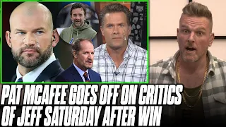 Pat McAfee GOES OFF On Critics Of Jeff Saturday Hiring After Colts MAJOR Win Over Raiders