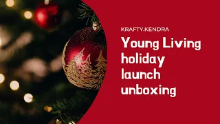 Young Living Holiday Launch Unboxing #youngliving #giftideas #unboxing