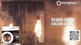 SDR535 Ricardo Guerra - Kingdom Of Light (Extended Mix) [Sundance Recordings]  《4K Official Video》