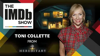 'Hereditary' Star Toni Collette on How Acting Put Her in the Hospital | The IMDb Show