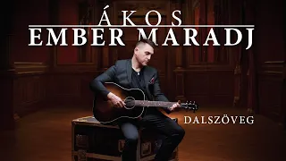 ÁKOS • EMBER MARADJ  ::  Albumverzió (2023) | szöveges videó