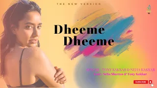 Dheeme Dheeme Song | Tony kakkar, Neha Kakkar, Neha Sharma | Bollywood Songs | Hindi Songs 2023