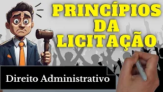 Princípios da Licitação (Direito Administrativo): Resumo Completo