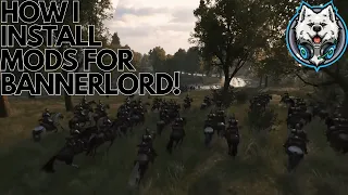 A Guide On How I Install My Bannerlord Mods!