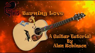 Burning Love - Elvis - Acoustic Guitar Tutorial (2021 version ft.my son Jason on lead etc.)