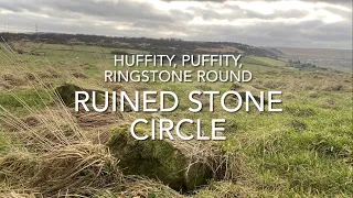 Huffity, Puffity, Ringstone Round - Ruined Stone Circle