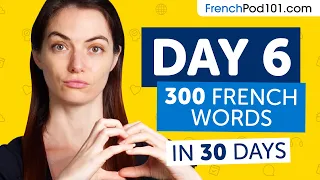 Day 6: 60/300 | Learn 300 French Words in 30 Days Challenge