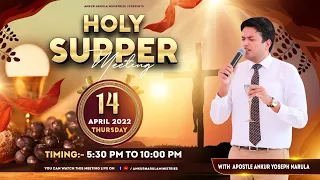 HOLY SUPPER THURSDAY MEETING  || 14-04-2022 || ANKUR NARULA MINISTRIES