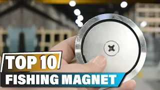 Best Fishing Magnets In 2024 - Top 10 Fishing Magnet Review