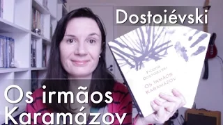 Os Irmãos Karamázov (Dostoiévski) | Tatiana Feltrin