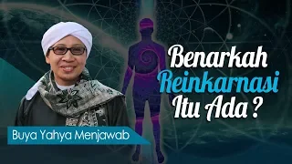 Benarkah Reinkarnasi Itu Ada? - Buya Yahya Menjawab