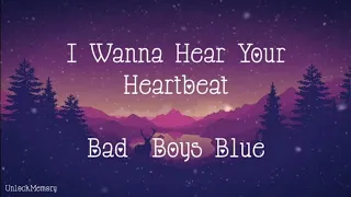 [Vietsub lyrics] I Wanna Hear Your Heartbeat - Bad Boys Blue