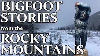 Classic Canadian Sasquatch Stories - Episode 2: The Canadian Rockies