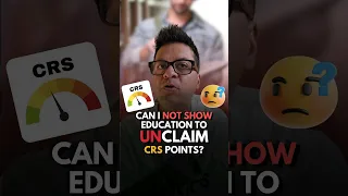 Choosing not to show your Canadian education to lower CRS points?
