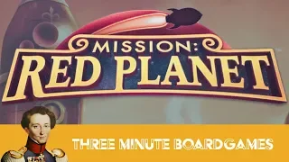 Mission Red Planet in about 3 Minutes