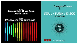 Funkystuff Disco House Mix | Vol 009 - 2023 | The Best Soulful Funky Disco House