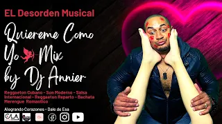 Quiereme Como Yo | Mix by Dj AnnierReggaeton CubanoRepartoSalsa RomanticaBachataMerengue