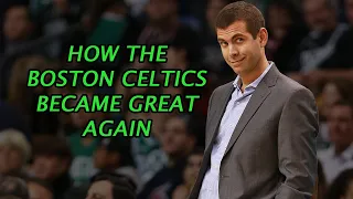 How The Boston Celtics Became Great Again