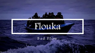 Bad Flow - FLOUKA (Music)