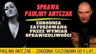 PAULINA ANTCZAK - ZATUSZOWANA ZBRODNIA | UKŁAD WROCŁAWSKI ODC.2