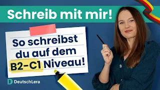 Besser auf Deutsch schreiben I Deutsch lernen b1, b2, c1