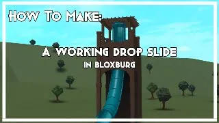 How to build a WORKING drop slide in Bloxburg