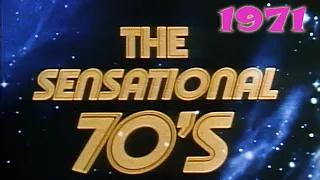 The Sensational 70s: 1971 (The Events of 1971)