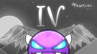 IV [Weekly Easy Demon] by Playeruan - Geometry Dash