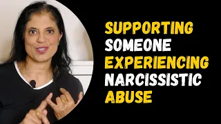 7 ways to support someone in a narcissistic relationship