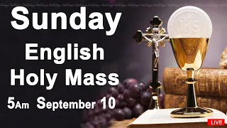 Catholic Mass Today I Daily Holy Mass I Sunday September 10 2023 I English Holy Mass I 5.00 AM