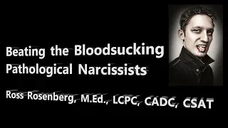 Surviving / Overcoming Blood Sucking Narcissists. Take Their Strangling Hands Off Your Throat!