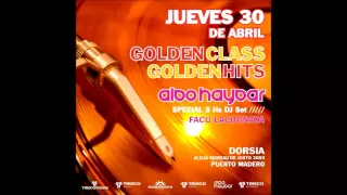 Aldo Haydar ¨Golden Class, Golden Hits¨ @ Dorsia