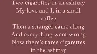 Patsy Cline - Three Cigarettes in an Ashtray lyrics
