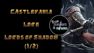 Castlevania: Lord of Shadows Lore - Part 1 of 2