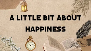 A Little Bit About Happiness: The Eudaimonia Theory by Aristotle