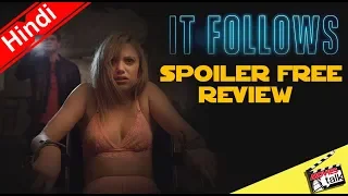 ITS FOLLOWS Spoiler Free Review [Explained In Hindi]