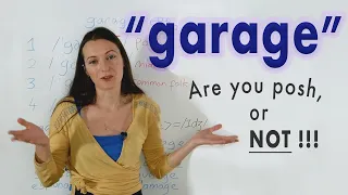 How do YOU pronounce 'garage'? Are you posh, or not?