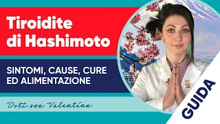 Tiroidite di Hashimoto: sintomi, cause, cure e una giusta alimentazione