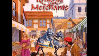 Knights and Merchants [The Shattered Kingdom] - 9 - In The Marketplace