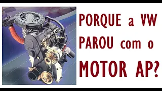 PORQUE a VW parou com o MOTOR AP???