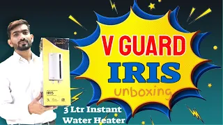 V Guard IRIS II Instant Geyser II V Guard water heater II Instant geyser for kitchen II UNBOXING