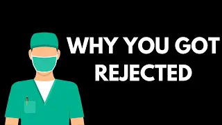 Why People Get REJECTED From Medical School | Pre-Med Advice