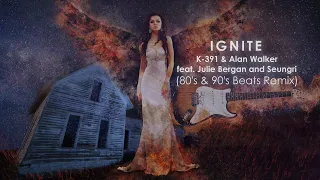 K-391 & Alan Walker feat. Julie Bergan and Seungri - Ignite (80's & 90's Beats Remix)