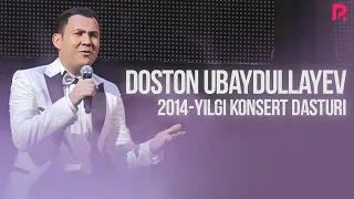 Doston Ubaydullayev - 2014-yilgi konsert dasturi