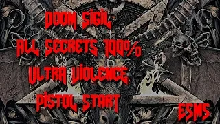 DOOM SIGIL All Secrets 100% Ultra Violence E5M5 [Pistol Start] Full Gameplay/Walkthrough