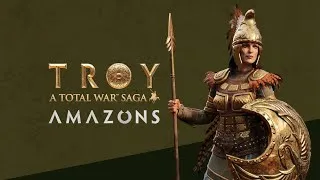 Total War Saga Troy Амазонки