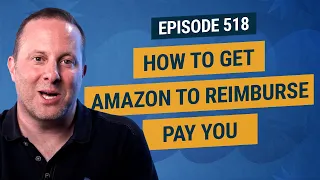 E518: How To Get Amazon To Reimburse You For Losing Inventory