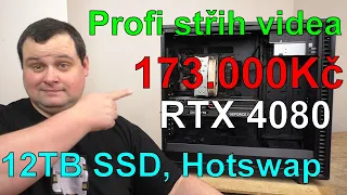 Počítač na profi střih videa s USB 4, 128GB RAM, RTX4080 a Ryzenem 7950X, 12TB SSD, Hotswap HDD