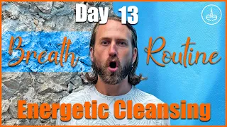Day 13: Energetic Cleansing | 30 Days of Pranayama