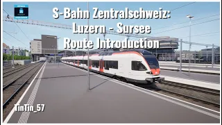 Train Sim World 2 Gameplay- S-Bahn Zentralschweiz: Luzern - Sursee -  Route Introduction